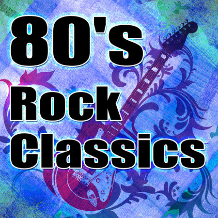 80's Rock Classics