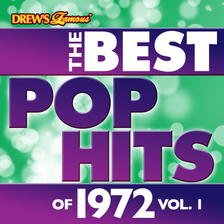 The Best Pop Hits of 1972, Vol. 1