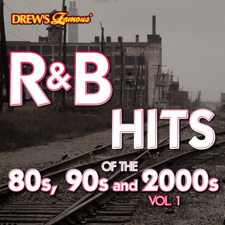 R&B Hits of the 80s, 90s and 2000s, Vol. 1