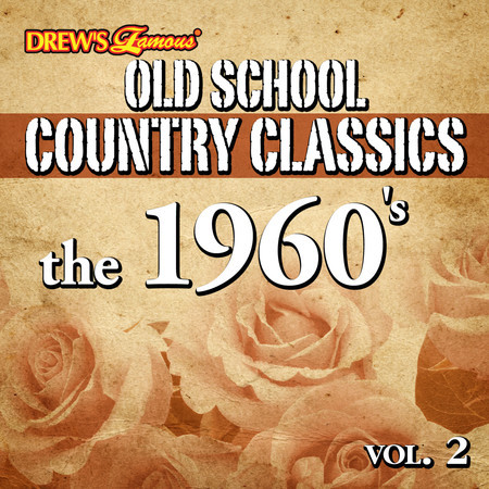 Old School Country Classics: The 1960's, Vol. 2