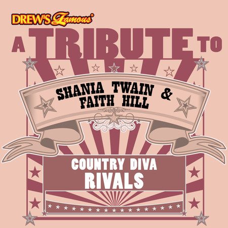 A Tribute to Shania Twain & Faith Hill: Country Diva Rivals
