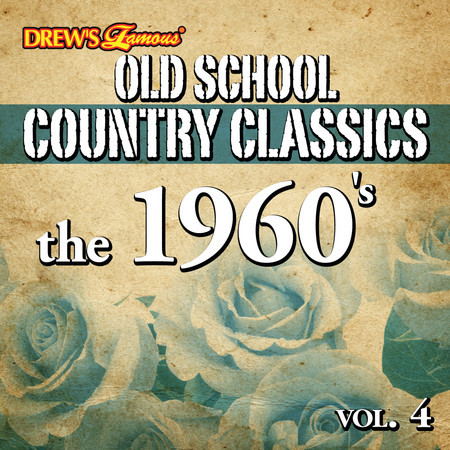 Old School Country Classics: The 1960's, Vol. 4