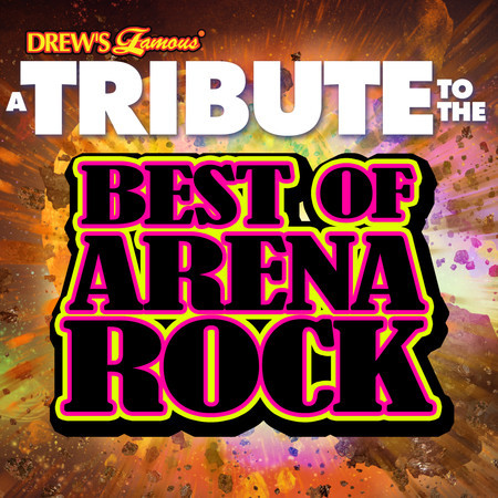 A Tribute to the Best of Arena Rock