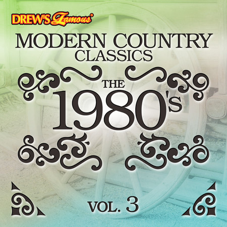 Modern Country Classics: The 1980's, Vol. 3