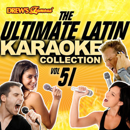 The Ultimate Latin Karaoke Collection, Vol. 51