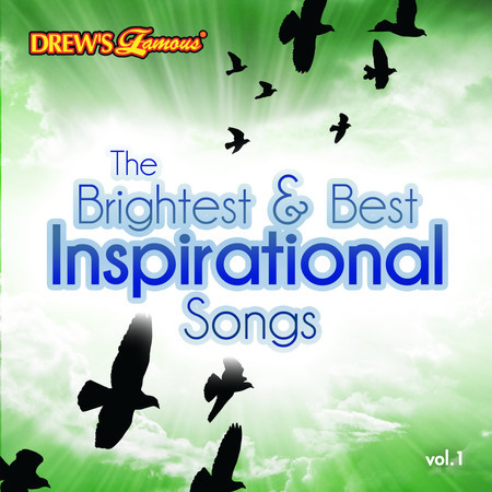 The Brightest & Best Inspirational Songs, Vol. 1
