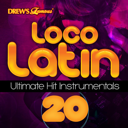 Loco Latin Ultimate Hit Instrumentals, Vol. 20