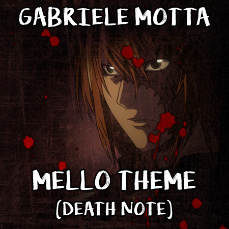 Mello Theme (From "Death Note")