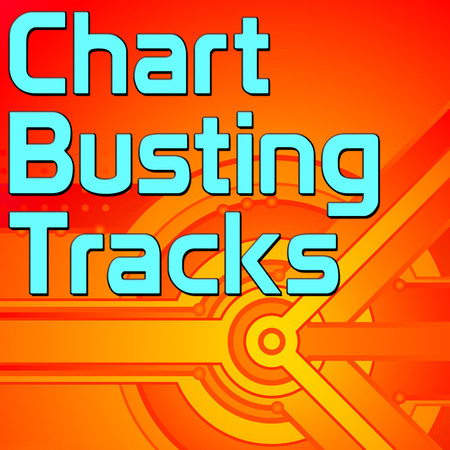 Chart Busting Tracks