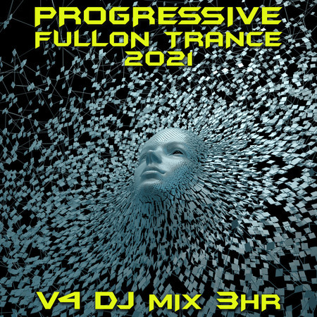 Progressive Fullon Trance 2021 Top 40 Chart Hits, Vol. 4 + DJ Mix 3Hr