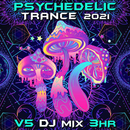 Psychedelic Trance 2021 Top 40 Chart Hits, Vol. 5 + DJ Mix 3Hr 專輯封面