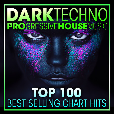 Dark Techno & Progressive House Music Top 100 Best Selling Chart Hits + DJ Mix V2 專輯封面