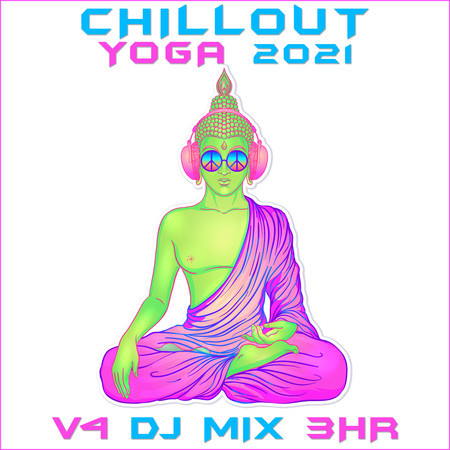 Chill Out Yoga 2021 Top 40 Chart Hits, Vol. 5 + DJ Mix 3Hr 專輯封面