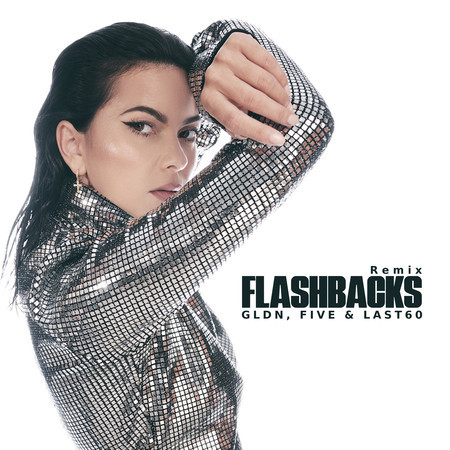 Flashbacks (GLDN, FIVE & LAST 60” Remix)