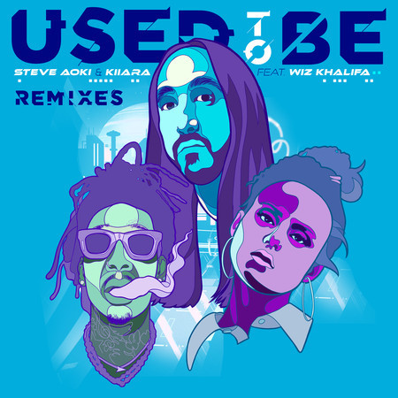 Used To Be (feat. Wiz Khalifa) (Remixes)