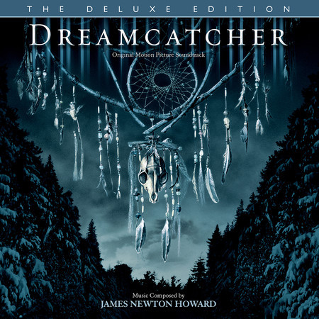 Dreamcatcher (Original Motion Picture Soundtrack / Deluxe Edition) 專輯封面