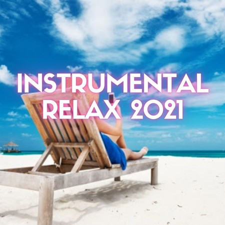 Instrumental Relax 2021