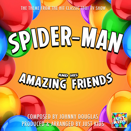 Spider-Man And His Amazing Friends Main Theme (From "Spider-Man And His Amazing Friends") 專輯封面