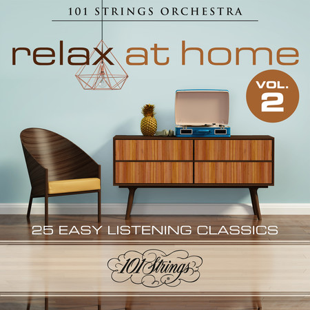 Relax at Home: 25 Easy Listening Classics, Vol. 2