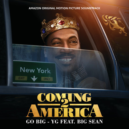 Go Big (From The Amazon Original Motion Picture Soundtrack Coming 2 America)