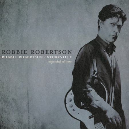 Robbie Robertson / Storyville (Expanded Edition)