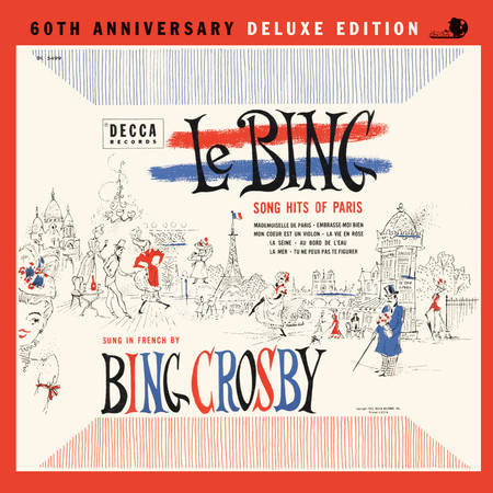 Le Bing: Song Hits Of Paris 60th Anniversary (Deluxe Edition)