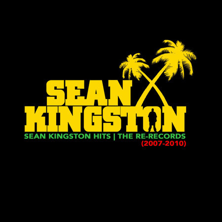 Sean Kingston Hits (2007-2010) (Re-Records)