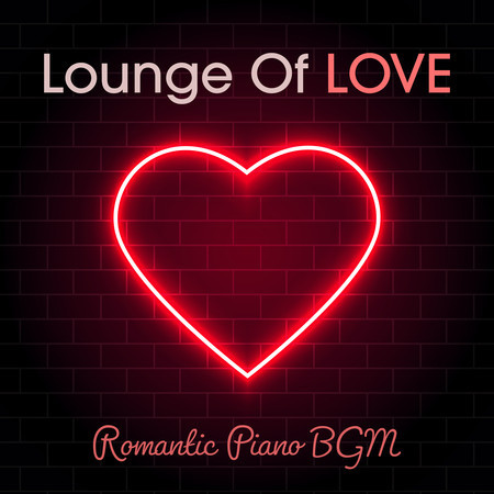 Lounge of Love: Romantic Piano Bgm 專輯封面