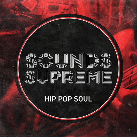 Sounds Supreme - Hip Pop Soul