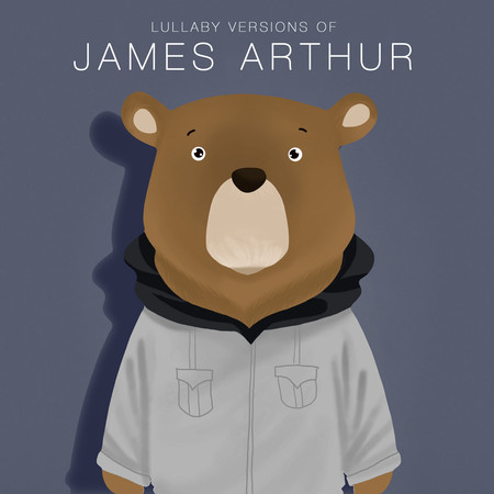 Lullaby Renditions of James Arthur