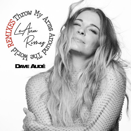 Throw My Arms Around the World (Dave Audé Extended Remix)