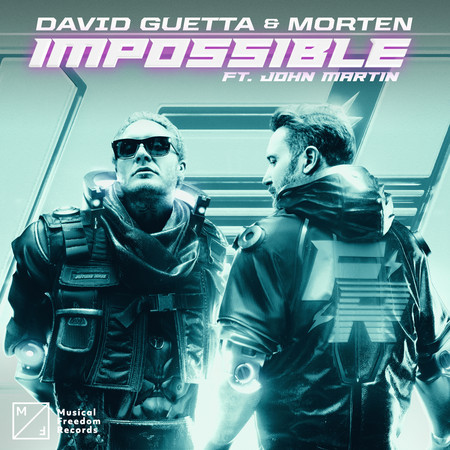 Impossible (feat. John Martin) - David Guetta & MORTEN - Impossible (feat. John Martin)專輯- LINE MUSIC