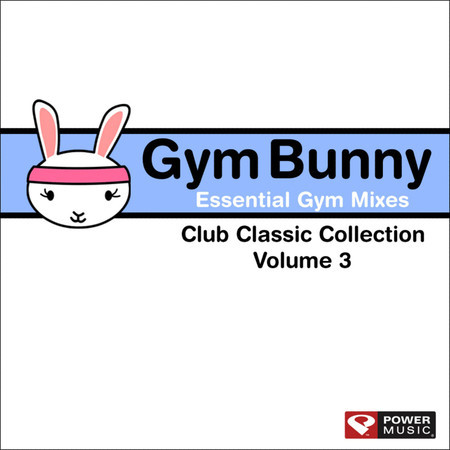 Gym Bunny Essential Gym Mixes Vol. 3 (Club Classic Collection: 130-140 BPM)
