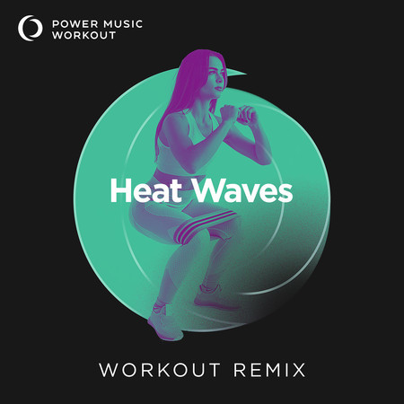 Heat Waves - Single