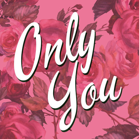 Only You