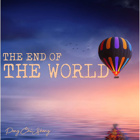 The End of the World 《知道》