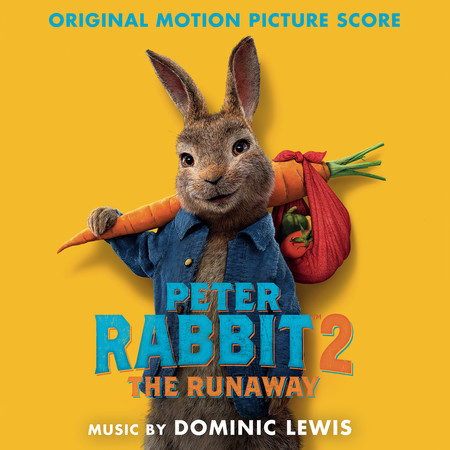 Peter Rabbit 2: The Runaway (Original Motion Picture Score)