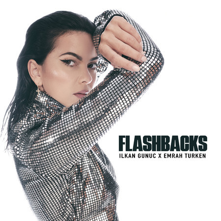 Flashbacks (Ilkan Günüç x Emrah Turken Remix)