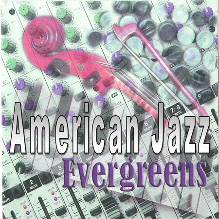 American Jazz Evergreens