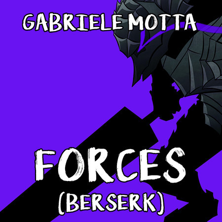 Forces (From "Berserk")