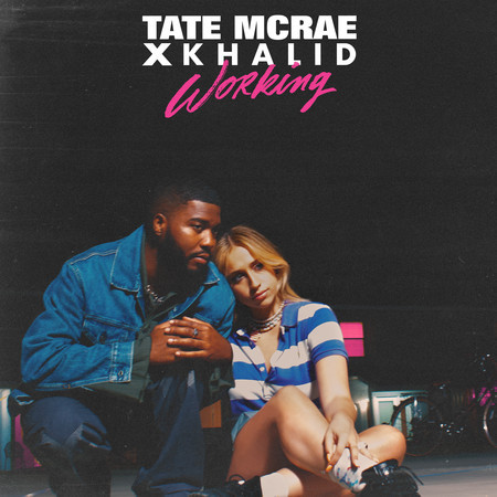 Working Tate Mcrae X Khalid Working專輯 Line Music Working Tate Mcrae X Khalid Working專輯 Line Music
