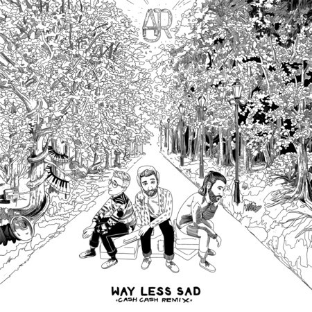 Way Less Sad (Cash Cash Remix)