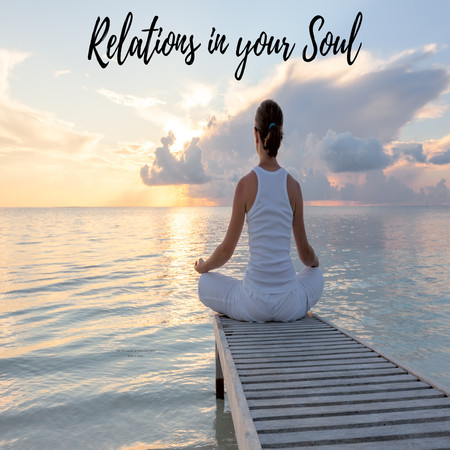 Relations In Your Soul