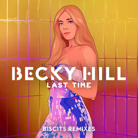 Last Time (Biscits Remix) 專輯封面