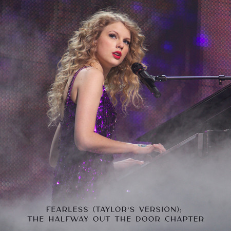 Fearless (Taylor's Version): The Halfway Out The Door Chapter 專輯封面