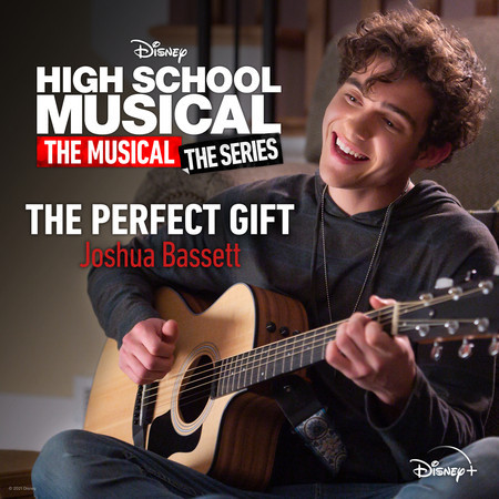 The Perfect Gift From High School Musical The Musical The Holiday Special Soundtrack Version Joshua Bassett The Perfect Gift From High School Musical The Musical The Series Season 2 專輯 Line Music The Perfect Gift From High School Musical The Musical The Holiday Special Soundtrack Version Joshua Bassett The Perfect Gift From High School Musical The Musical The Series Season 2 專輯 Line Music