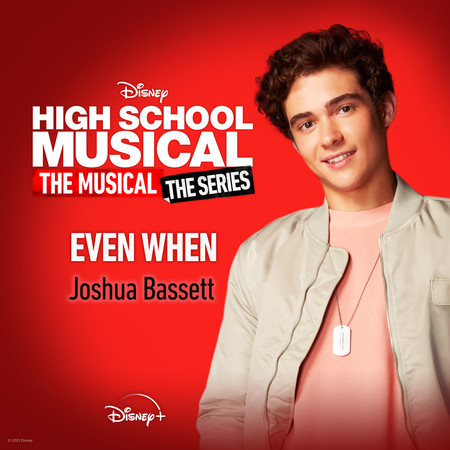 Even When From High School Musical The Musical The Series Season 2 Joshua Bassett Even When From High School Musical The Musical The Series Season 2 專輯 Line Music Even When From High School Musical The Musical The Series Season 2 Joshua Bassett Even When From High School Musical The Musical The Series Season 2 專輯 Line Music