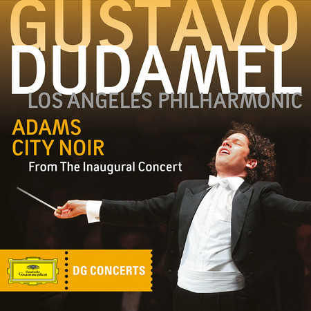 Adams: City Noir (Live From Walt Disney Concert Hall, Los Angeles / 2009)