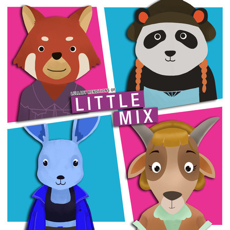 Lullaby Renditions of Little Mix