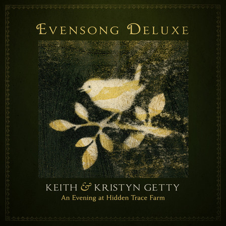 Evensong (Deluxe / An Evening At Hidden Trace Farm)